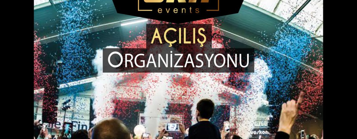 Açılış Organizasyonu Çeşme