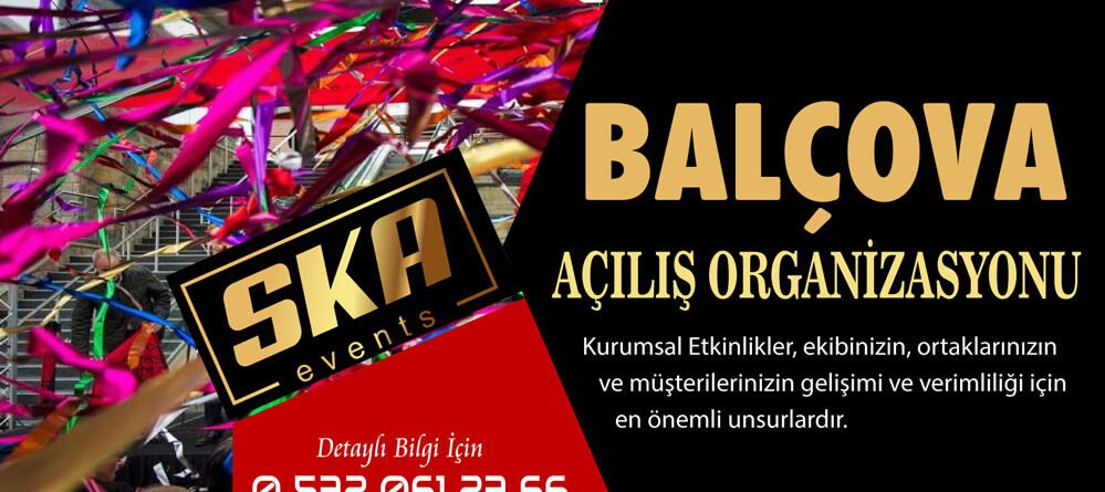 Açılış Organizasyonu Balçova