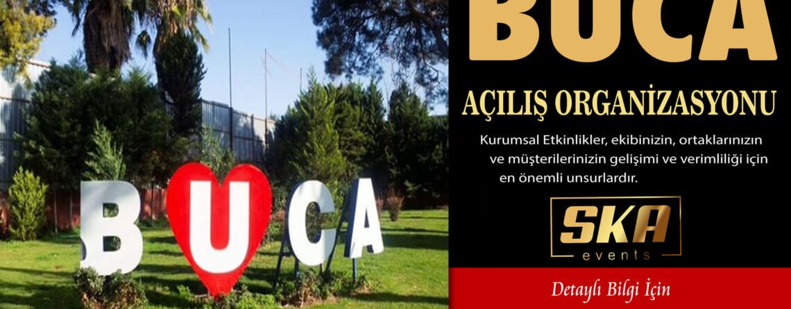 Buca Açılış Organizasyonu