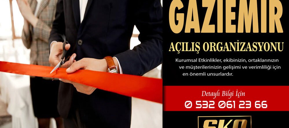 Açılış Organizasyonu Gaziemir