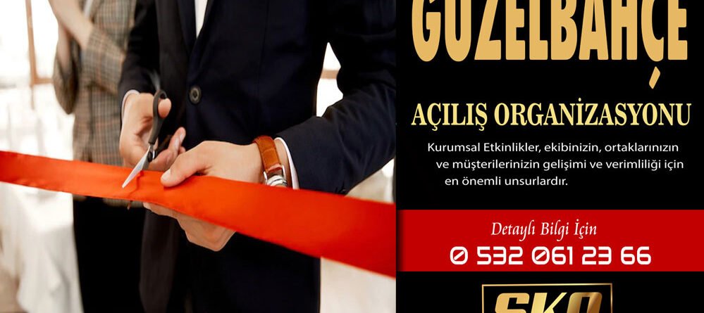 Açılış Organizasyonu Güzelbahçe