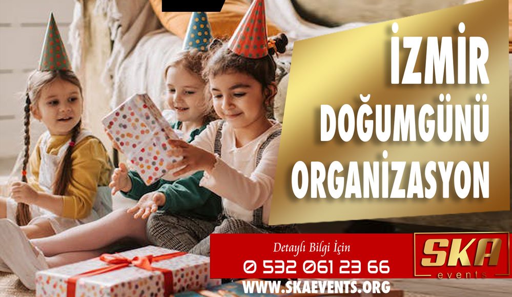 İzmir Doğum Günü Organizasyon