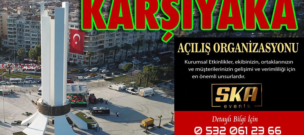 Karşıyaka Açılış Organizasyonu