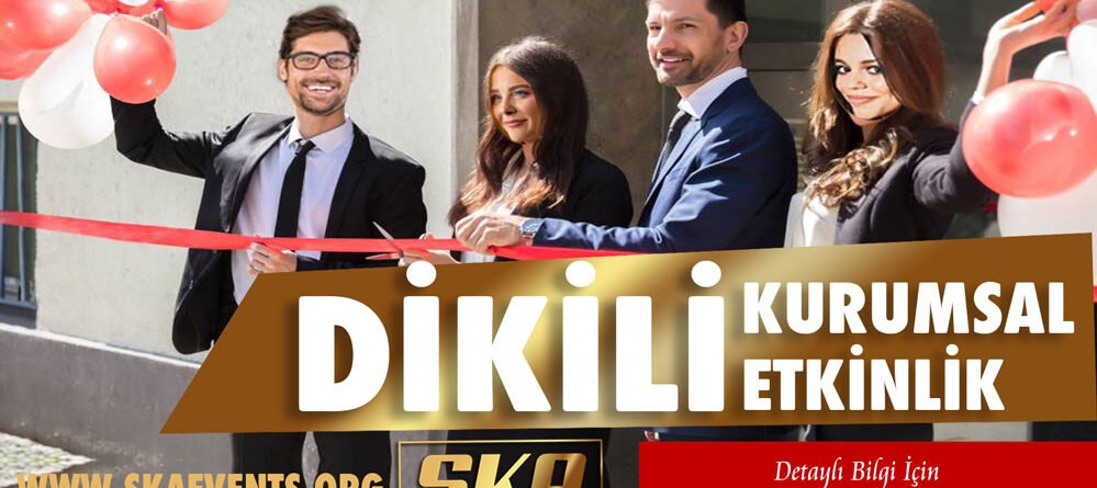 Kurumsal Etkinlik Dikili